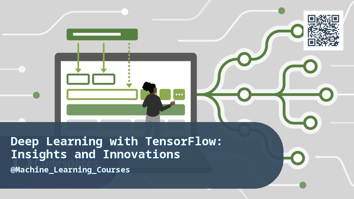 Deep Learning with TensorFlow: Insights and Innovations 📝 Explore the evolving world of deep learning with TensorFlow, including the basics of generative AI, with practical, hands-on examples